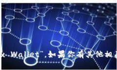 “小狐钱包”的英文翻译是 “Little Fox Wallet”。